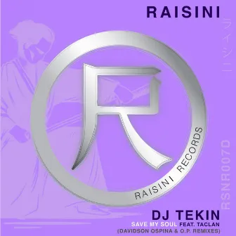 Save My Soul (Davidson Ospina, Oscar P Remixes) by DJ Tekin