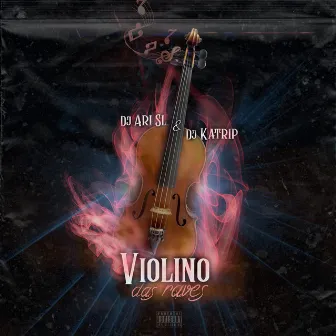 Violino das Raves by DJ Katrip