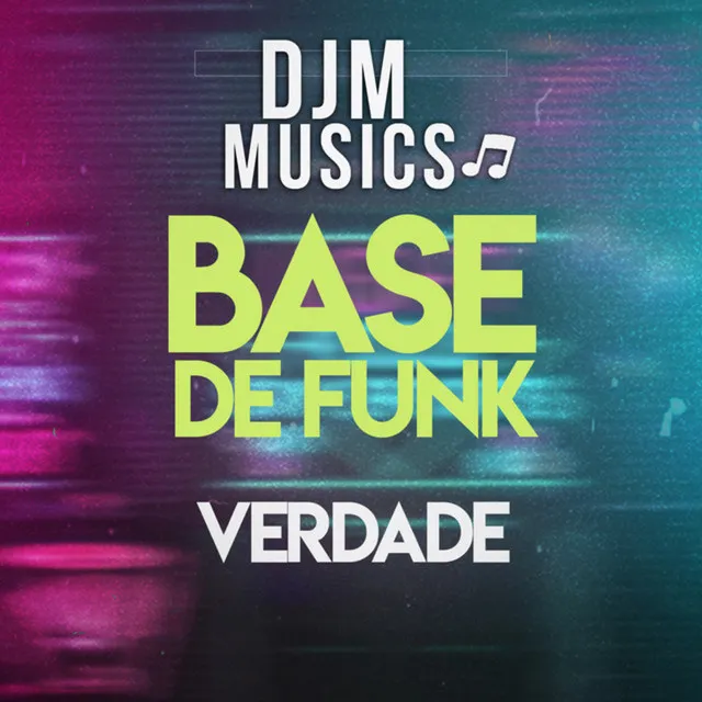 Verdade - Base de Funk