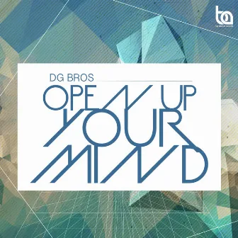 Open Up Your Mind by DG Bros