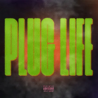 Plug Life by G Grizzie