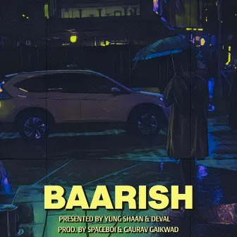 BAARISH by yung shaan