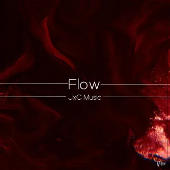 Flow by JxC Music