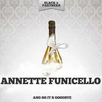 And so It S Goodbye by Annette Funicello