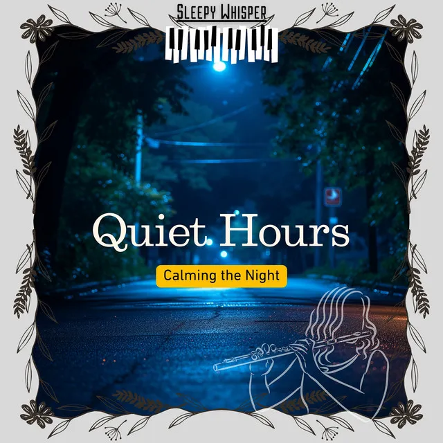 The Quiet Hours