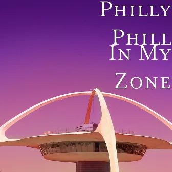 In My Zone by Philly-Phill