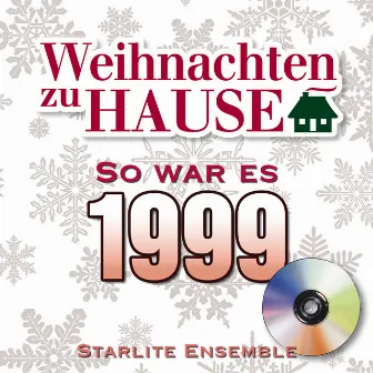 Weihnachten zu Hause: So war es 1999 by Starlite Ensemble