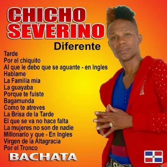 Diferente by Chicho Severino