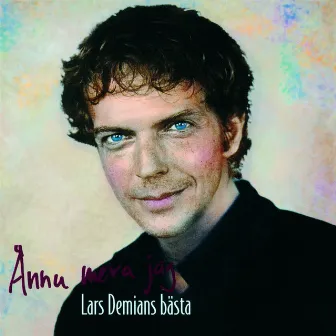 Ännu mera jag - Lars Demians bästa by Lars Demian