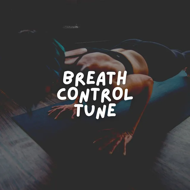 Breath Control Tune