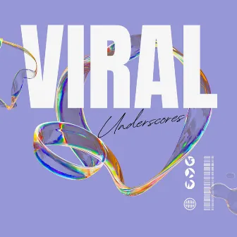 Viral Underscores by Chris Lee