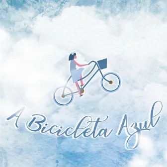 A Bicicleta Azul by Gabriel Lunelli