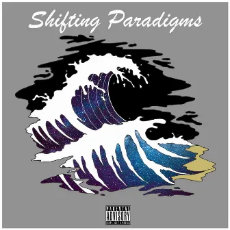 Shifting Paradigms by T-Chronic