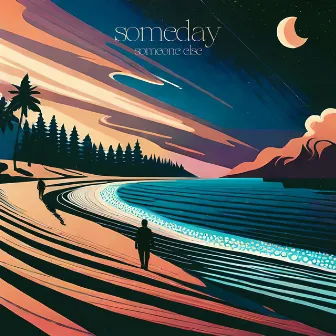 someone else by someday