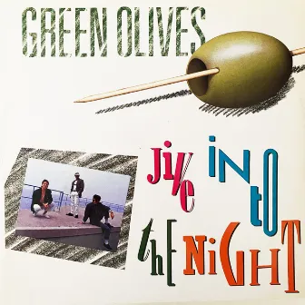 Jive into the Night by Green Olives