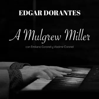 A Mulgrew Miller by Edgar Dorantes