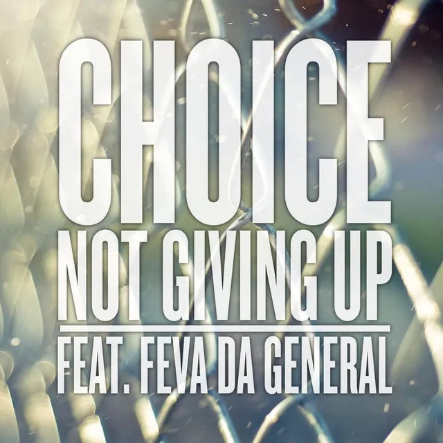 Not Giving up (feat. Feva da General)