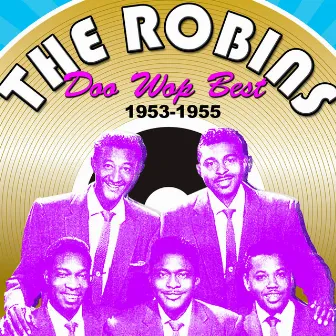 Doo Wop Best (1953-1955) by The Robins