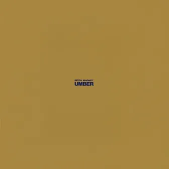 Umber (Deluxe Edition) by Bitch Magnet