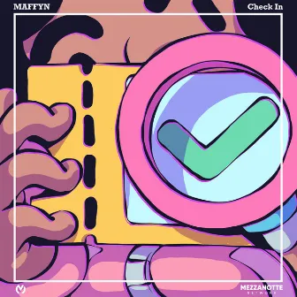 Check In by MAFFYN