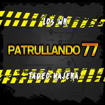 Patrullando 77 by Tadeo Nájera