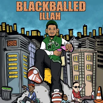 BLACKBALLED by ILLAH