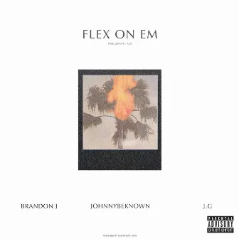 Flex on Em by Johnny BeKnown