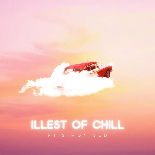 Illest of Chill