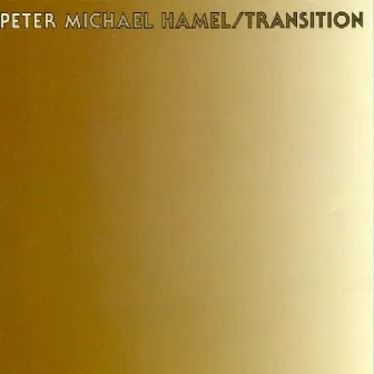 Hamel: Transition by Peter Michael Hamel