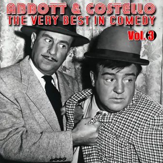 The Very Best In Comedy Vol. 3 by Abbott & Costello