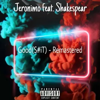 Good(S#iT) [Remastered] by Jeronimo