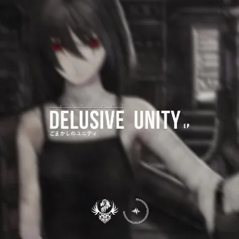 Delusive Unity EP by Unknown Artist