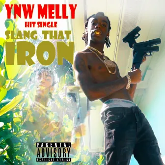 Slang That Iron by YNW Melly