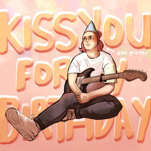 kiss you for my birthday