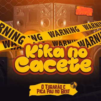 Kika no Cacete by MC Saci