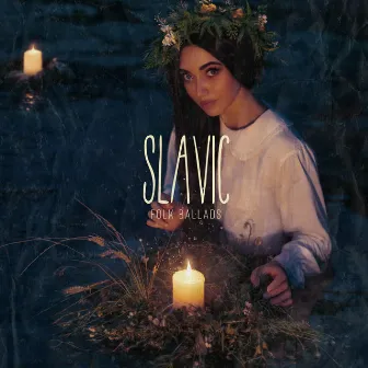 Slavic Folk Ballads by Relaxing New Age Music