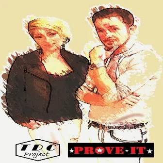 Prove It by Tdc Project