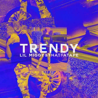 Trendy by ThatFatApe