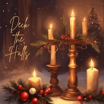 Deck the Halls by Elaine Ryan