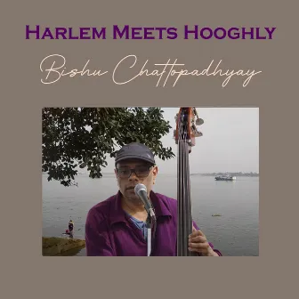 Harlem Meets Hooghly by Bishu Chattopadhyay