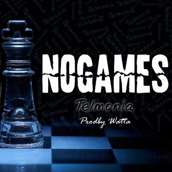 No Games by Telmonia