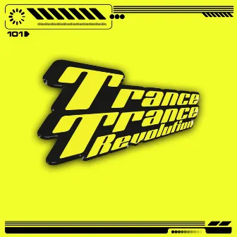 TRANCE TRANCE REVOLUTION by Cleopard2000