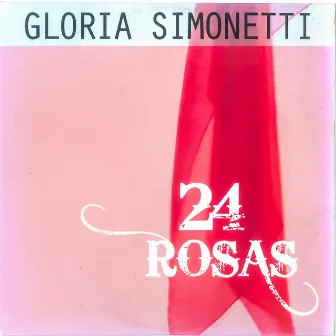 24 Rosas by Gloria Simonetti