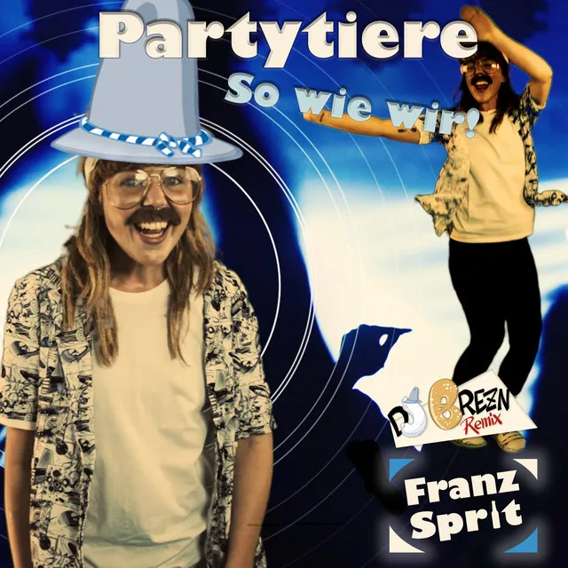 Partytiere so wie wir (DJ Brezn Remix)