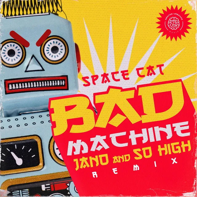 Bad Machine - Jano & So High Remix