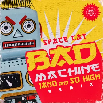 Bad Machine (Jano & So High Remix) by So High