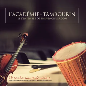 De tambourins et de violons by L'Académie du Tambourin