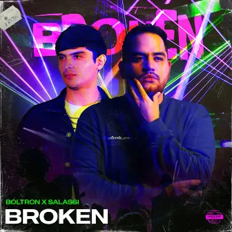 Broken by Boltron