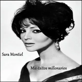 Sara Montiel - Mis Éxitos Millonarios by Sara Montiel