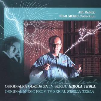 Originalna Glazba Za Tv Seriju Nikola Tesla by Alfi Kabiljo